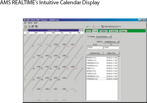AMS REALTIME provides a simple graphical means of defining working calendars and shift patterns to any level of detail and complexity. Calendars can schedule against the organization's fiscal calendar, including the definition of accounting periods for the summarization of resources and costs. (Notice the holidays and ranges tabs.)